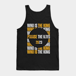 Praise the King 2023 Tank Top